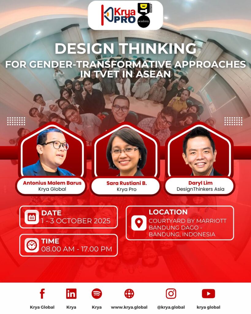 Design Thinking for Gender-Transformative Approaches in TVET in ASEAN hello from krya pro!from 1–3 october 2025 (8 am–5 pm), kryapro will be at courtyard by marriott